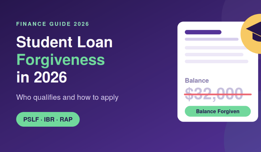 Student Loan Forgiveness in 2026: Who Qualifies and How to Apply